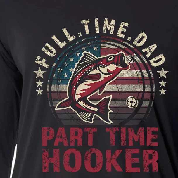 Fishing-Shirt Full Time Dad Part Time Hooker Funny Bass Dad Cooling Performance Long Sleeve Crew