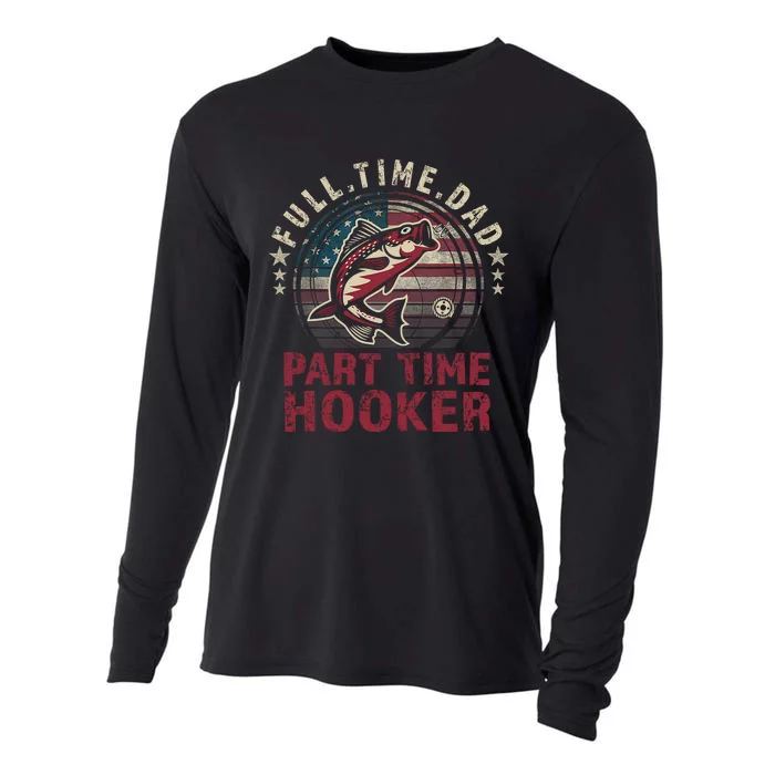 Fishing-Shirt Full Time Dad Part Time Hooker Funny Bass Dad Cooling Performance Long Sleeve Crew