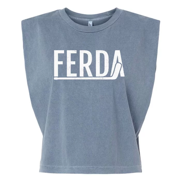 Ferda For The Hockey Garment-Dyed Women's Muscle Tee