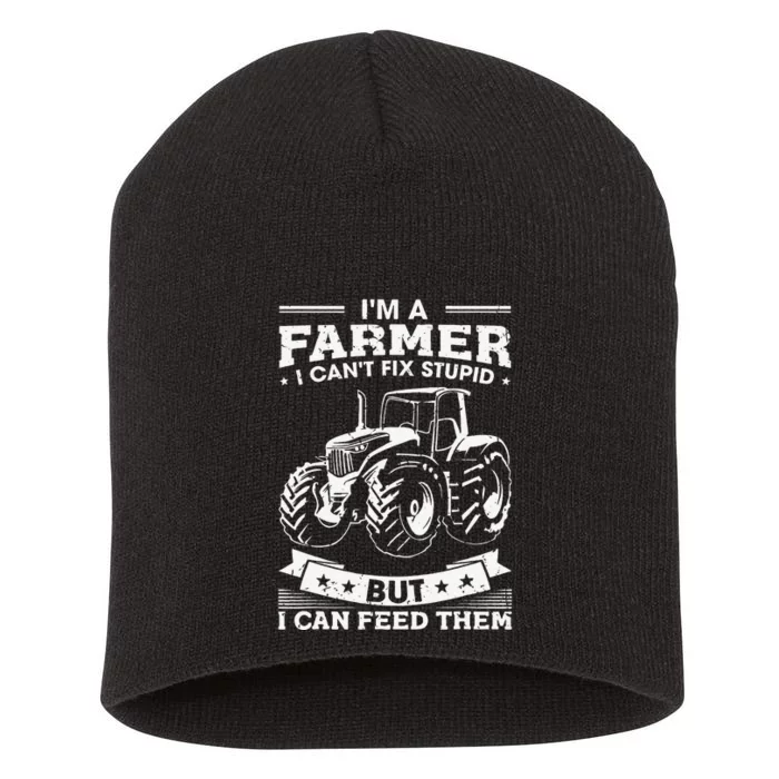 Funny Farming Tractor I'm A Farmer I Feed People Short Acrylic Beanie