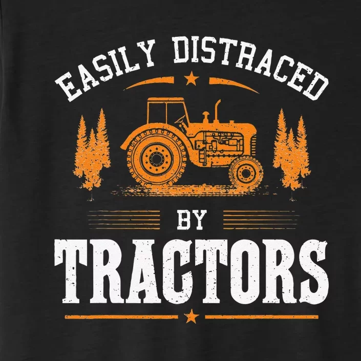 Funny Farming Tractor Lover Easily Distraced By Tractors ChromaSoft Performance T-Shirt