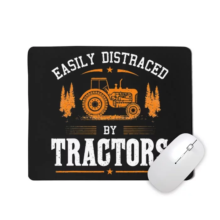 Funny Farming Tractor Lover Easily Distraced By Tractors Mousepad