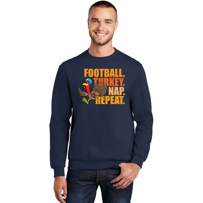 Funny Football Turkey Nap Repeat Thanksgiving Tall Sweatshirt