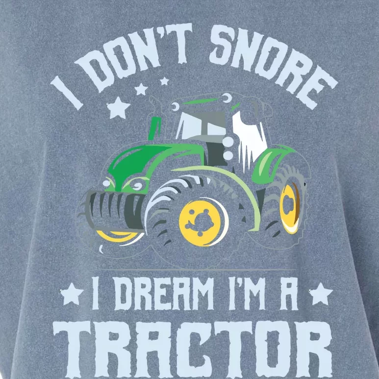 Farming Farmer Tee I Dont Snore I Dream Im A Tractor Garment-Dyed Women's Muscle Tee