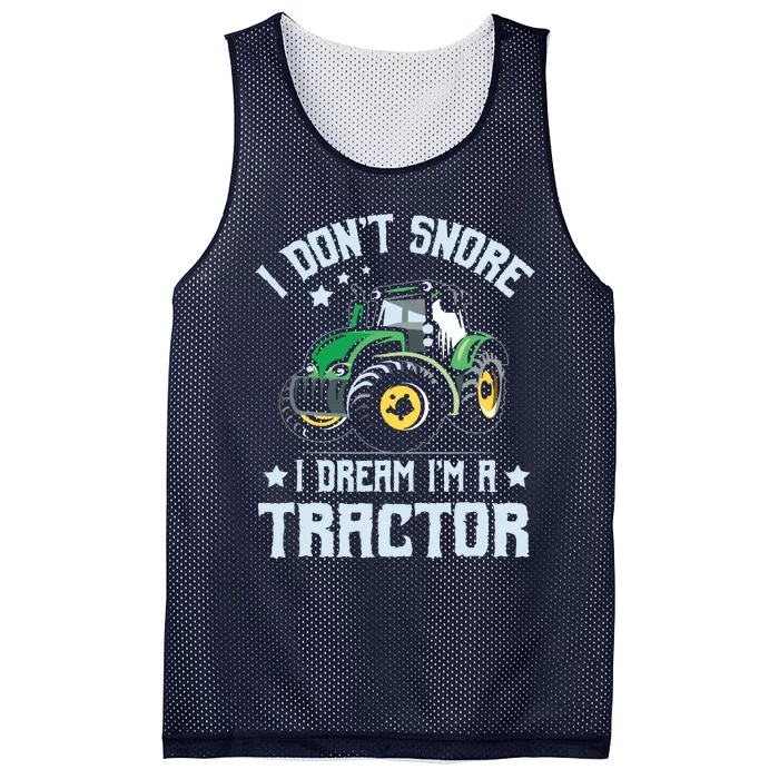 Farming Farmer Tee I Dont Snore I Dream Im A Tractor Mesh Reversible Basketball Jersey Tank