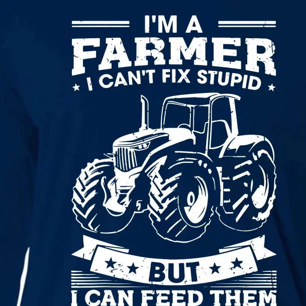 Funny Farming Tractor Im A Farmer I Feed People Cooling Performance Long Sleeve Crew