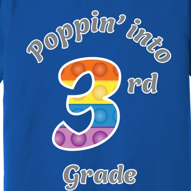 Funny Fidget Toy Poppin Into 3rd Grade Poppin Gift Premium T-Shirt