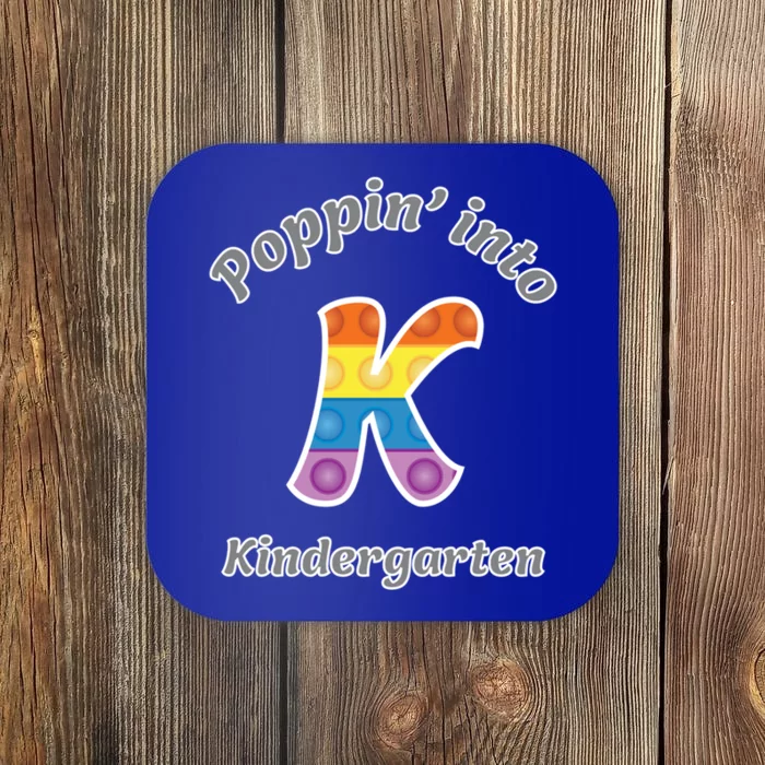 Funny Fidget Toy Poppin Into Kindergarten Grade Poppin Gift Coaster