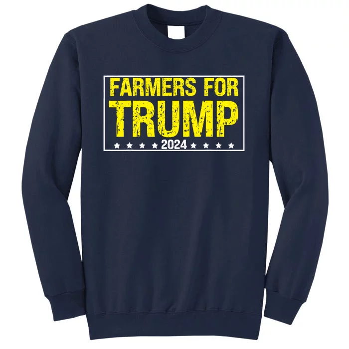 Farmers For Trump 2024 Tall Sweatshirt