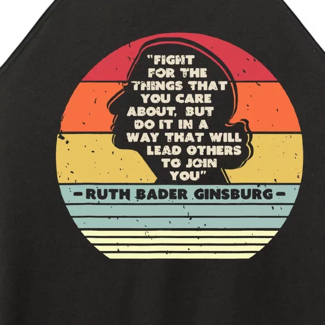 Fight For The Things That You Care About Rbg Ruth Bader Ginsburg Women’s Perfect Tri Rocker Tank