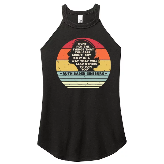 Fight For The Things That You Care About Rbg Ruth Bader Ginsburg Women’s Perfect Tri Rocker Tank