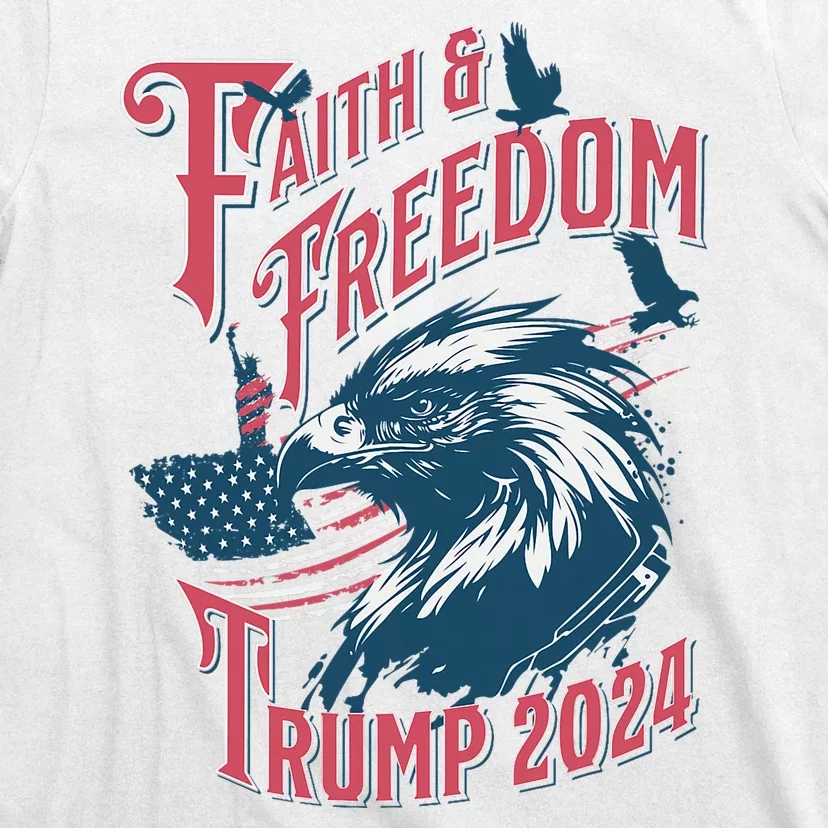 Faith & Freedom Trump 2024 – Patriot Edition T-Shirt