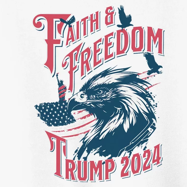 Faith & Freedom Trump 2024 – Patriot Edition Toddler T-Shirt