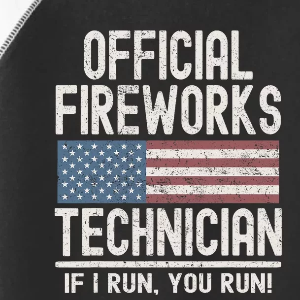 Funny Fireworks Technician If I Run You Run Toddler Fine Jersey T-Shirt