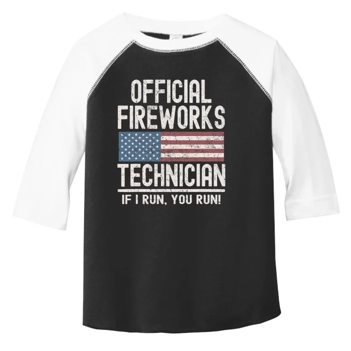 Funny Fireworks Technician If I Run You Run Toddler Fine Jersey T-Shirt