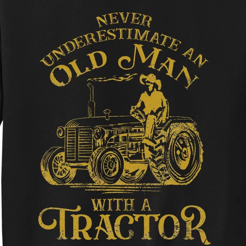 Farmer Farm Tractor Farming Truck Lovers Humor Tall Sweatshirt