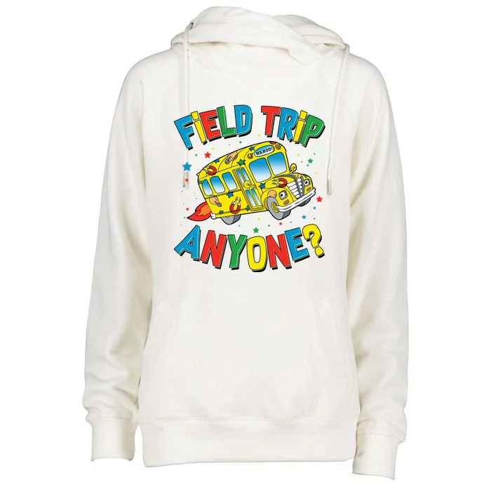 Funny Field Trip Anyone Womens Funnel Neck Pullover Hood