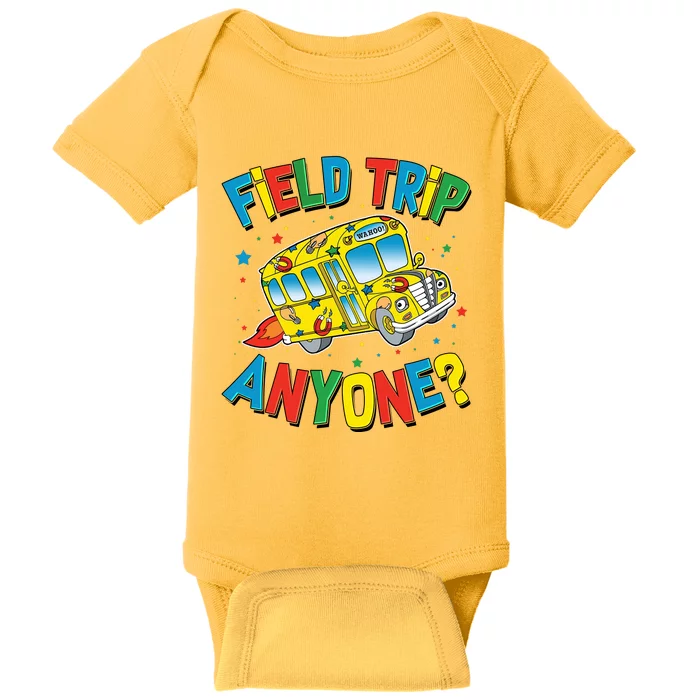 Funny Field Trip Anyone Baby Bodysuit