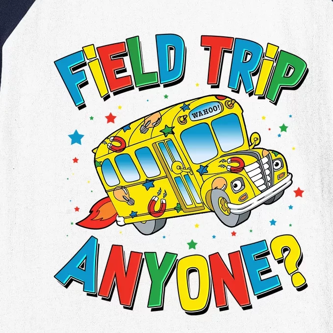 Funny Field Trip Anyone Baseball Sleeve Shirt