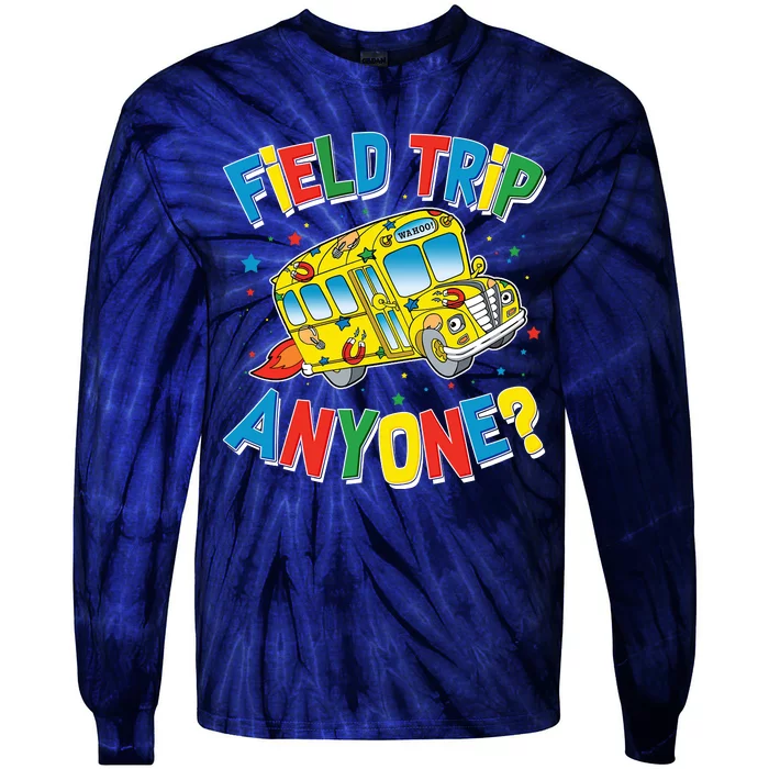 Funny Field Trip Anyone Tie-Dye Long Sleeve Shirt