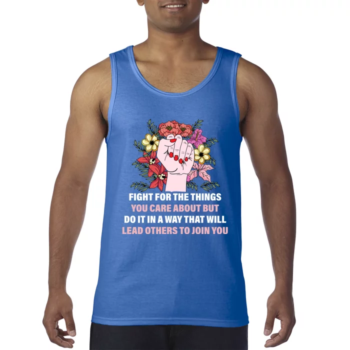 Fight For The Things You Care About Gift Tank Top