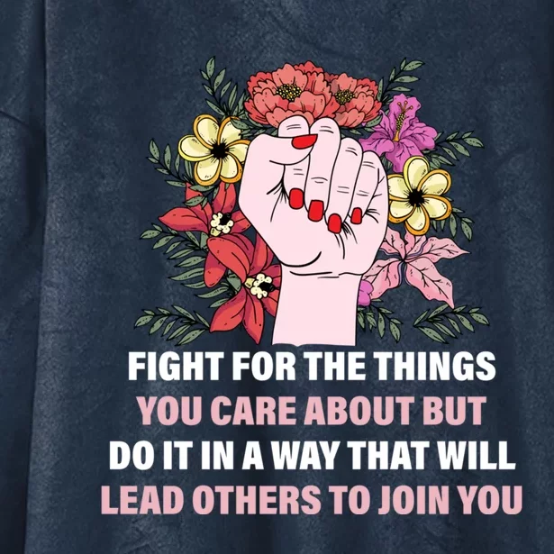 Fight For The Things You Care About Gift Hooded Wearable Blanket