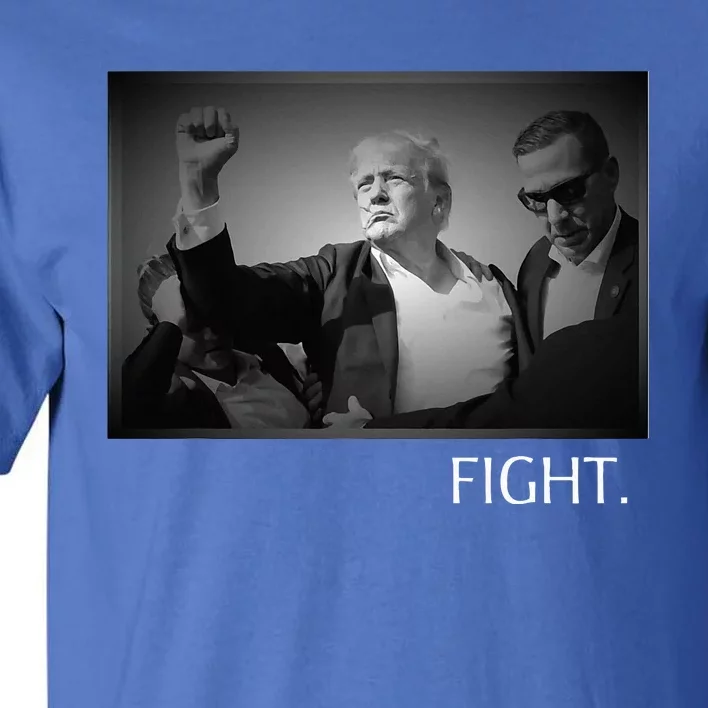 Fight For Trump For President 2024 Fight Tall T-Shirt