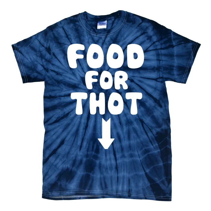 Food For Thot Tie-Dye T-Shirt