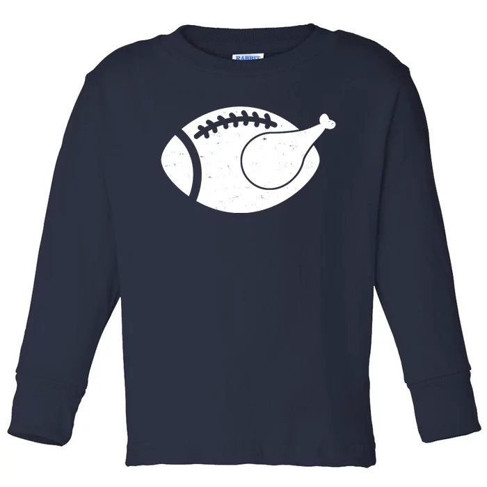 Funny Football Turkey Thanksgiving Sports Fan Toddler Long Sleeve Shirt