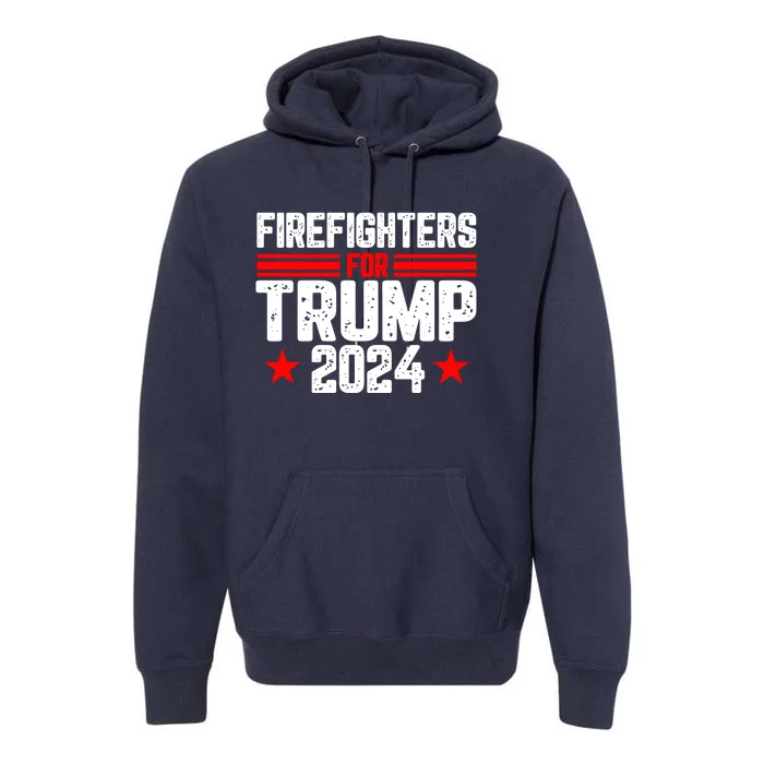 Firefighters For Trump 2024 Premium Hoodie