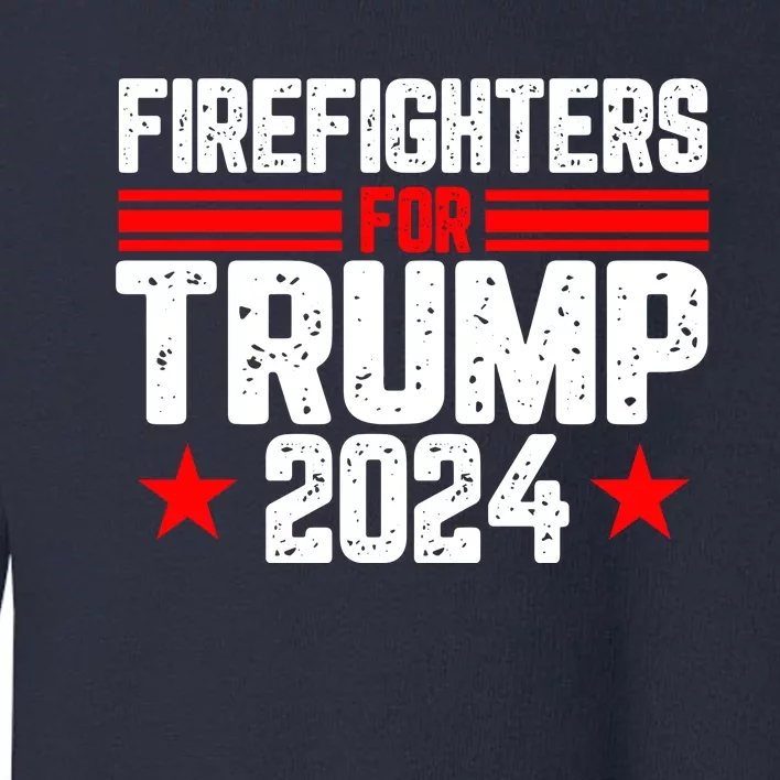 Firefighters For Trump 2024 Toddler Sweatshirt