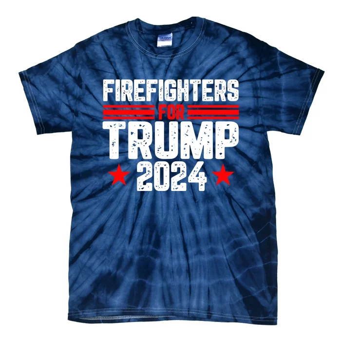 Firefighters For Trump 2024 Tie-Dye T-Shirt