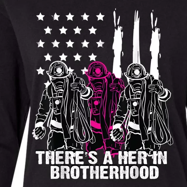 Female Firefighter There Is A Her In Brotherhood Camaraderie Womens Cotton Relaxed Long Sleeve T-Shirt