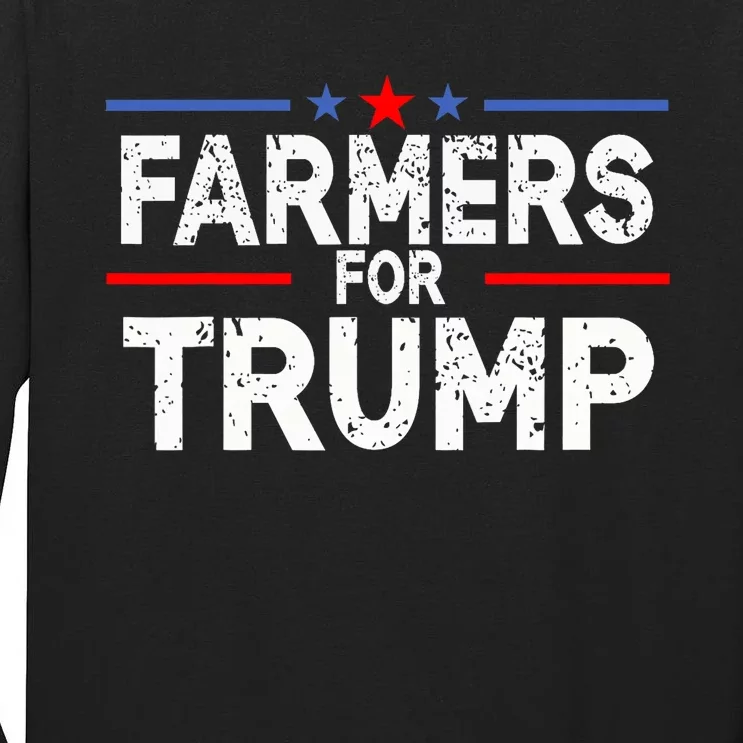 Farmers For Trump 2024 American Election Pro Trump Farmers Tall Long Sleeve T-Shirt