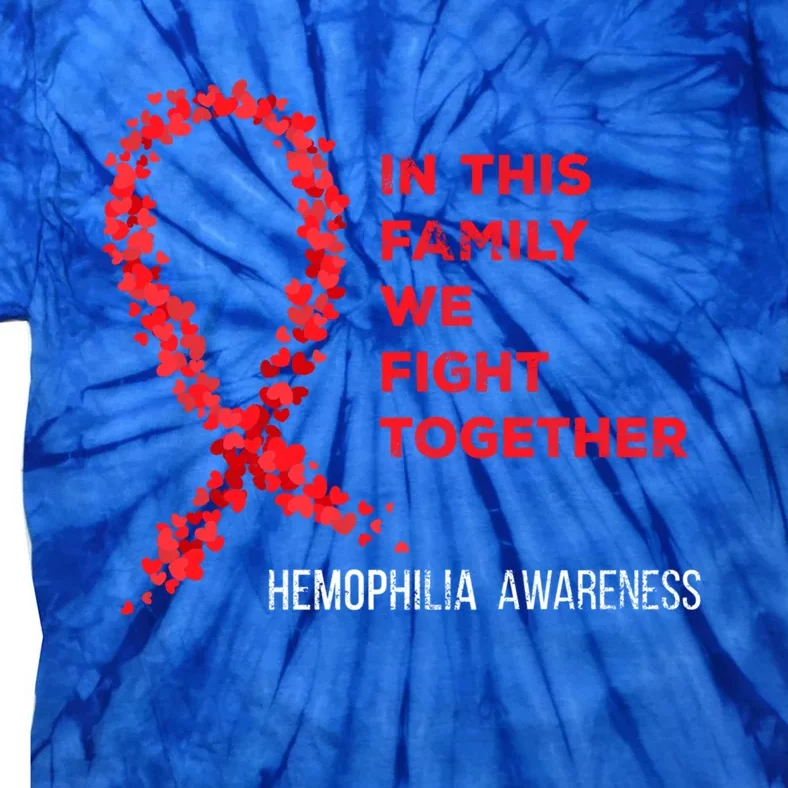 Family Fight Together Hemophilia Warrior Awareness Ribbon Gift Tie-Dye T-Shirt