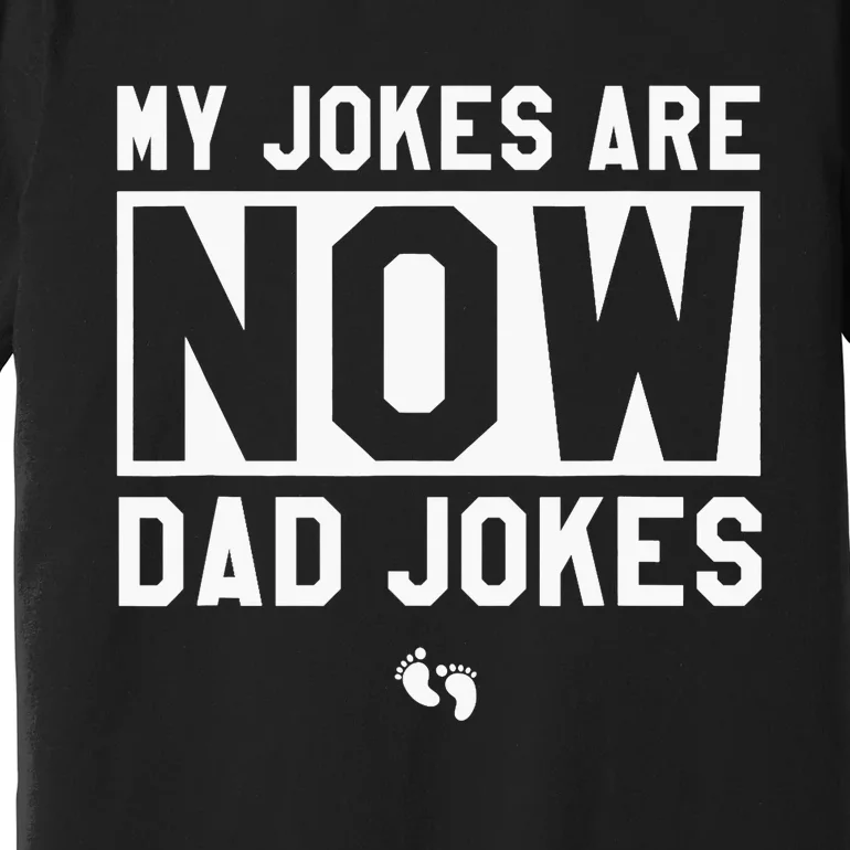 Funny First Time Dad Gifts For New Father Dad Jokes Premium T-Shirt