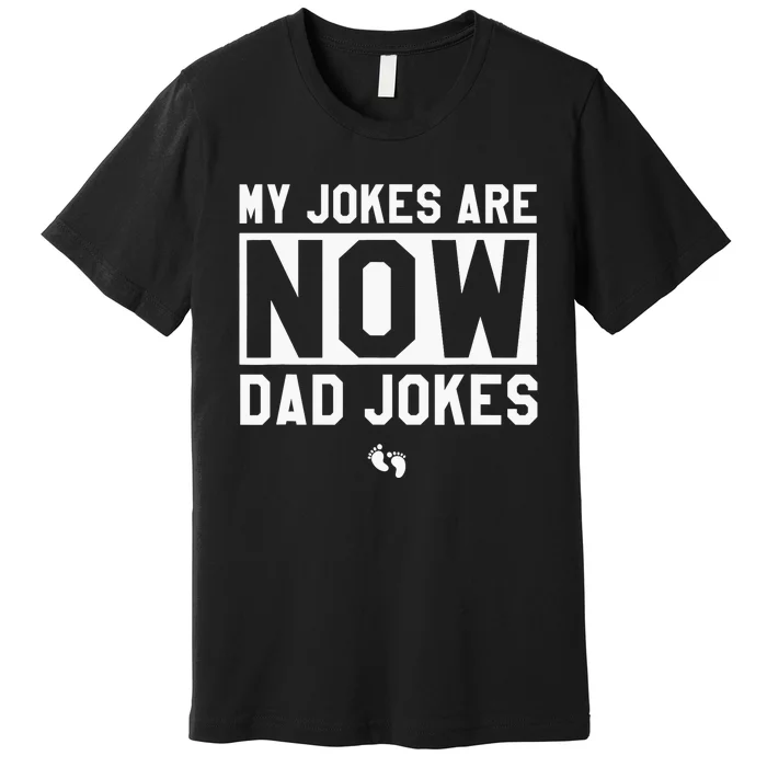 Funny First Time Dad Gifts For New Father Dad Jokes Premium T-Shirt