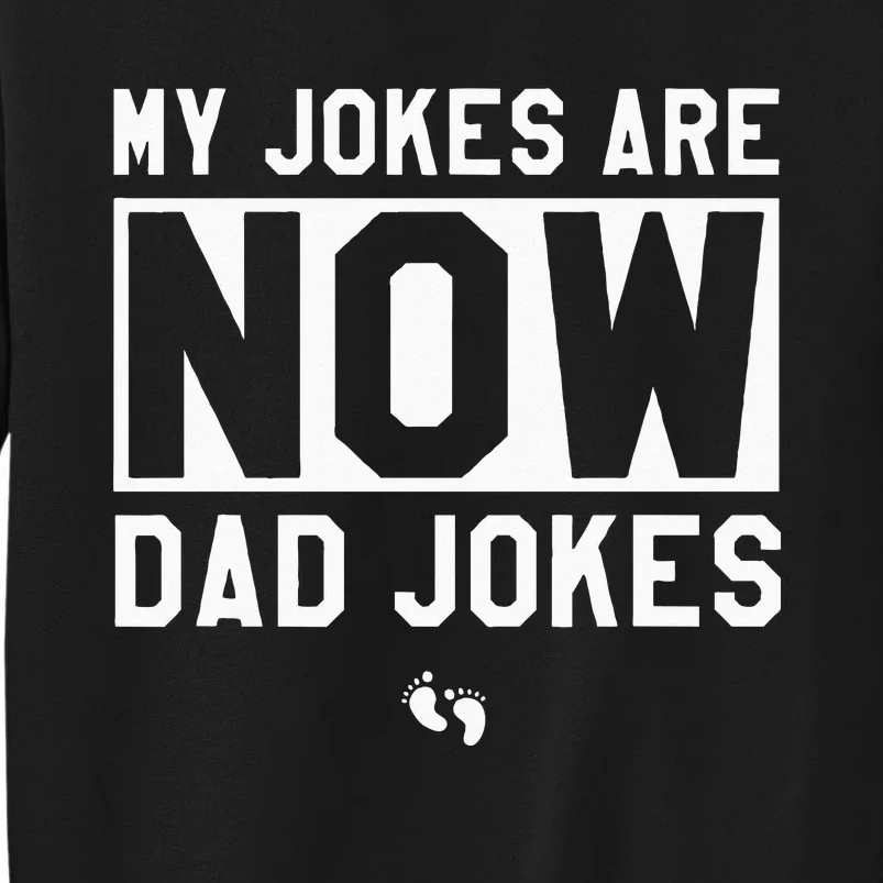 Funny First Time Dad Gifts For Men New Father Dad Jokes Tall Sweatshirt