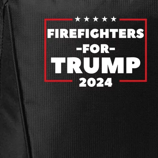 Firefighters For Trump 2024 City Backpack