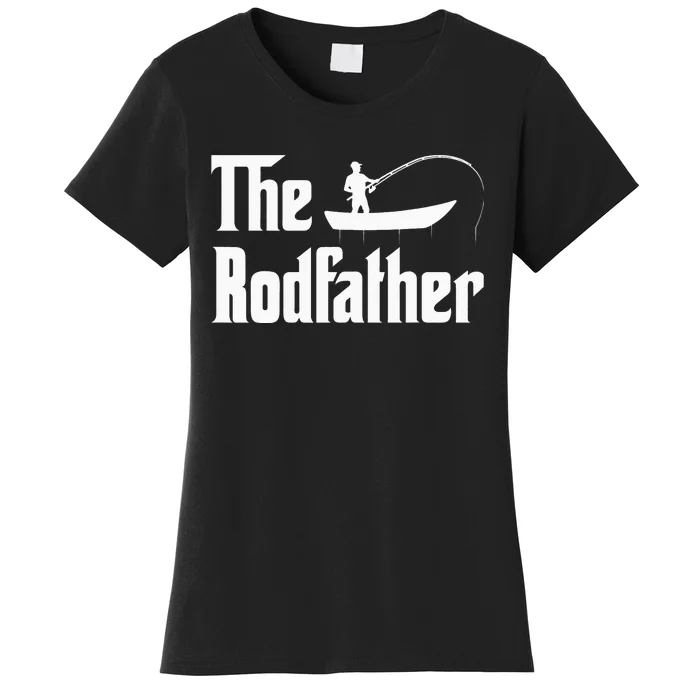 Fisherman Funny The Rodfather Fishing Lovers Women's T-Shirt