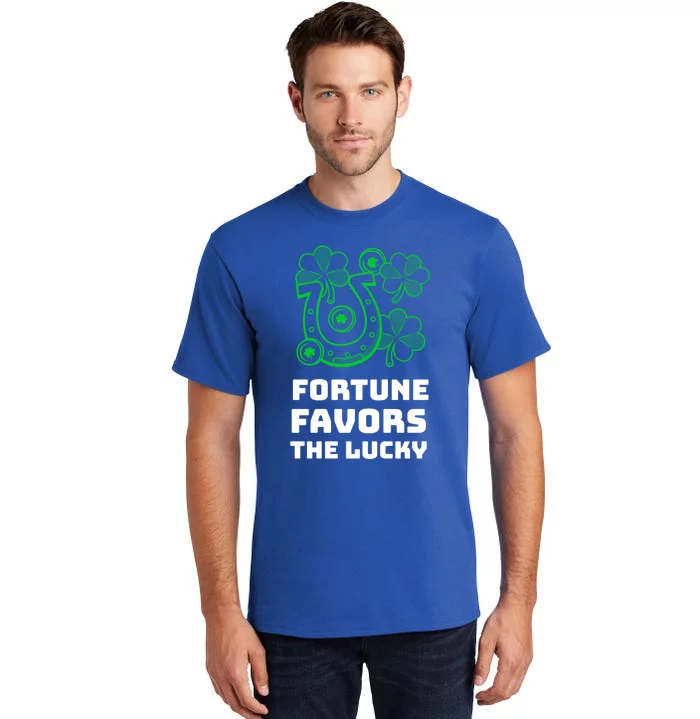 Fortune Favors The Lucky: St Patrick's Day Funny Irish Gift Tall T-Shirt