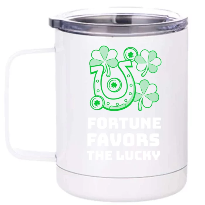 Fortune Favors The Lucky: St Patrick's Day Funny Irish Gift Front & Back 12oz Stainless Steel Tumbler Cup