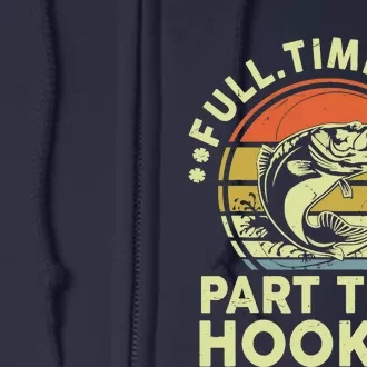 Fishing-Shirt Full Time Dad Part Time Hooker Funny Bass Dad Full Zip Hoodie