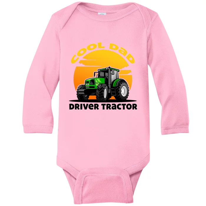 Funny Farmer Tractor Dad Quote Cool Dads Drive Tractors Gift Baby Long Sleeve Bodysuit