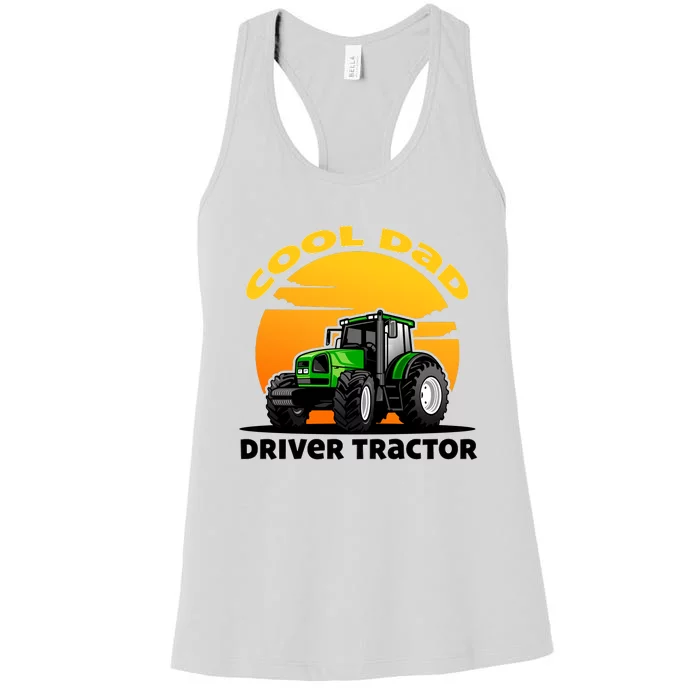 Funny Farmer Tractor Dad Quote Cool Dads Drive Tractors Gift Women's Racerback Tank