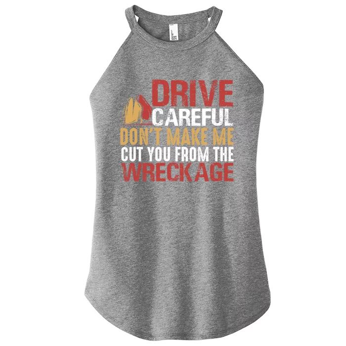 Fire Funny Tee For Fire Drive Careful Funny Gift Women’s Perfect Tri Rocker Tank