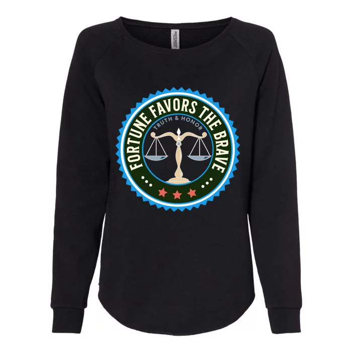 Fortune Favors The Brave Truth And Honor Freedom Design Meaningful Gift Womens California Wash Sweatshirt