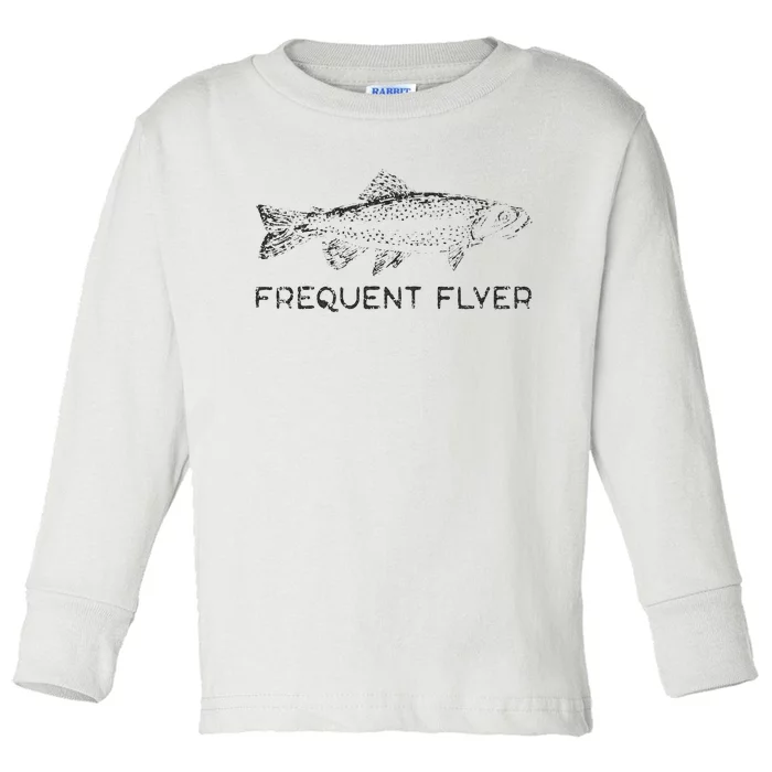 Frequent Flyer Trout Fishing Fly Fishing Toddler Long Sleeve Shirt