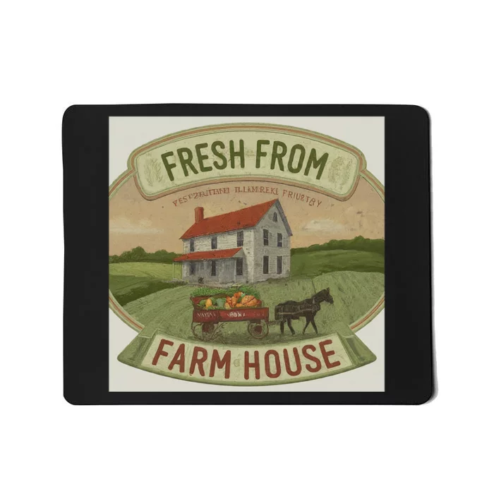 Fresh From The Farm House Mousepad