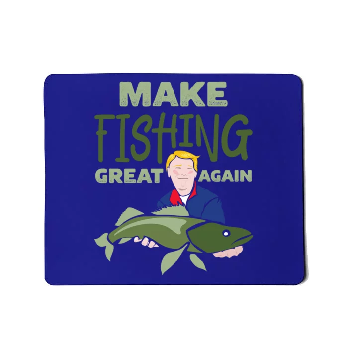 Funny Fisher Trump Tee Make Fishing Great Again Great Gift Mousepad